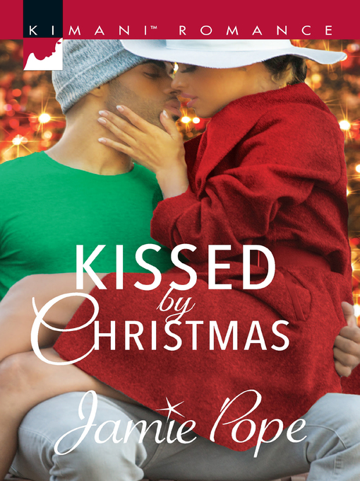 Title details for Kissed by Christmas by Jamie Pope - Available